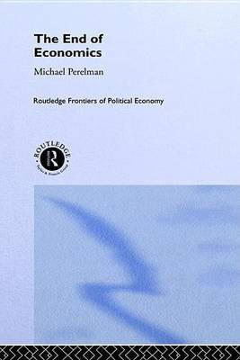 The End of Economics(English, Electronic book text, Perelman Michael)