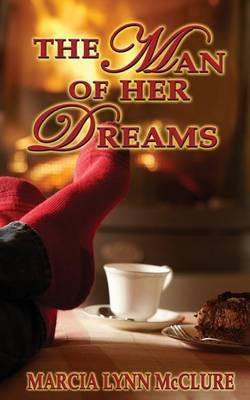 The Man of Her Dreams(English, Paperback, McClure Marcia Lynn)