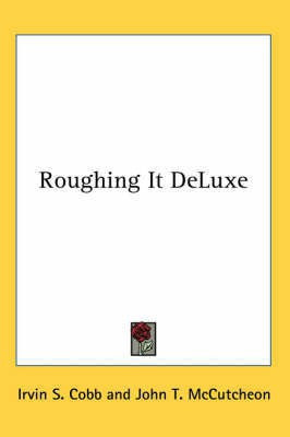 Roughing It DeLuxe(English, Paperback, Cobb Irvin S.)