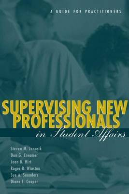 Supervising New Professionals in Student Affairs(English, Electronic book text, Janosik Steve M)