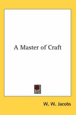 A Master of Craft(English, Paperback, Jacobs W. W.)