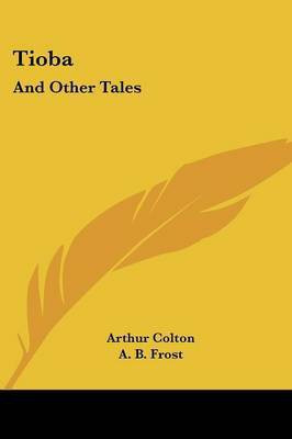 Tioba(English, Paperback, Colton Arthur)