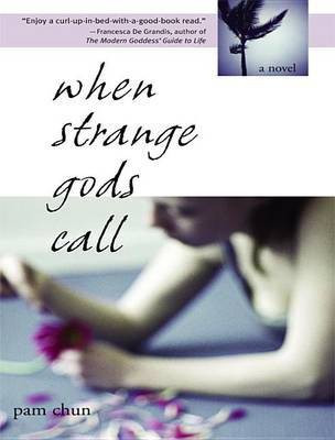 When Strange Gods Call(English, Electronic book text, Chun Pam)