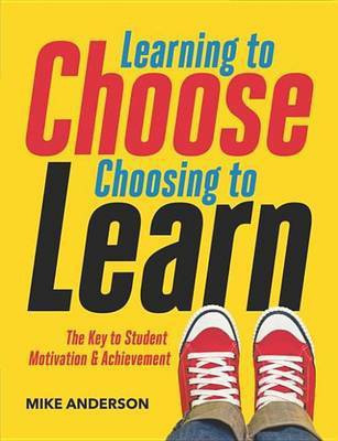 Learning to Choose, Choosing to Learn(English, Electronic book text, Anderson Mike)