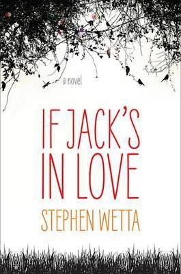 If Jack's in Love(English, Electronic book text, Wetta Stephen)