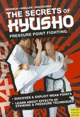 Secrets of Kyusho: Pressure Point Fighting(English, Electronic book text, Reinisch Stefan)