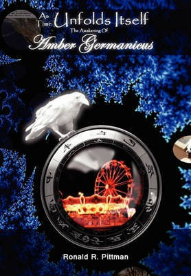 As Time Unfolds Itself(English, Hardcover, Ronald R Pittman)