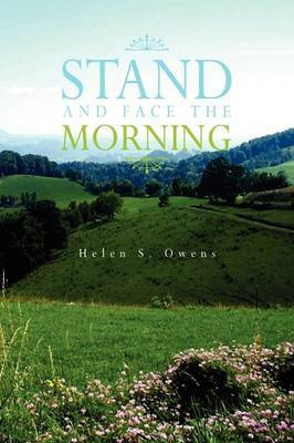 Stand and Face the Morning(English, Paperback, Owens Helen S)