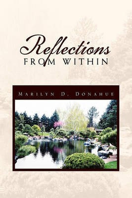 Reflections from Within(English, Paperback, Donahue Marilyn D)