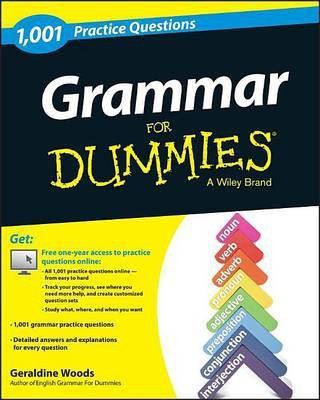 Grammar: 1,001 Practice Questions for Dummies (+ Free Online Practice)(English, Electronic book text, Woods Geraldine) Grammar: 1,001 Practice Questions for Dummies (+ Free Online Practice)(English, Electronic book text, Woods Geraldine)