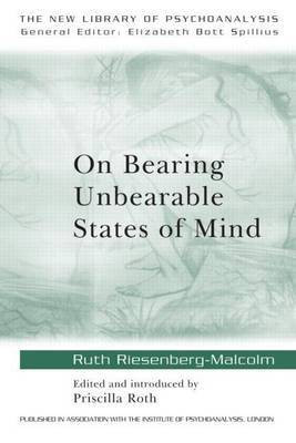 On Bearing Unbearable States of Mind(English, Electronic book text, Riesenberg-Malcolm Ruth)