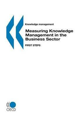 Measuring Knowledge Management in the Business Sector(English, Electronic book text, OECD, Statistics Canada)