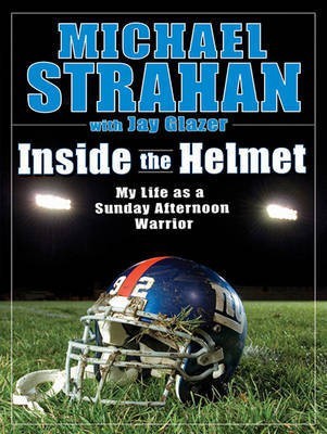 Inside the Helmet(English, Electronic book text, Strahan Michael Glazer Jay)