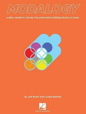 Modalogy: Scales, Modes & Chords: The Primordial Building Blocks of Music(English, Electronic book text, Brent Jeff)