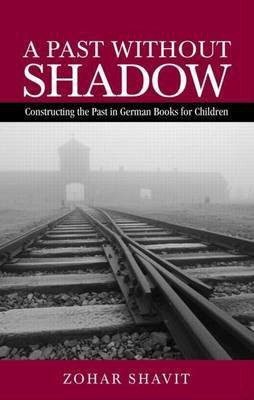 Past Without Shadow(English, Electronic book text, Shavit Zohar)