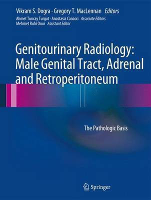Genitourinary Radiology: Male Genital Tract, Adrenal and Retroperitoneum(English, Electronic book text, Dogra Vikram)