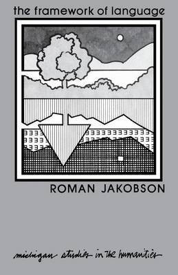 The Framework of Language(English, Paperback, Jakobson Roman)