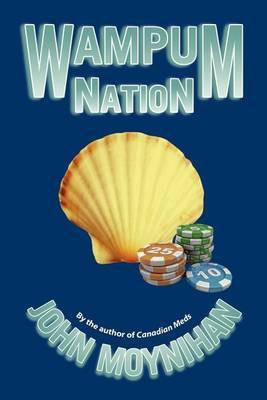 Wampum Nation(English, Paperback, Moynihan John)