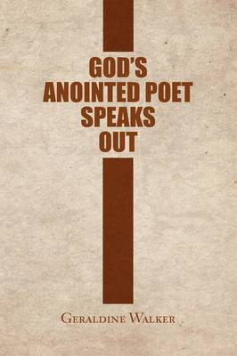 God's Anointed Poet Speaks Out(English, Paperback, Walker Geraldine)