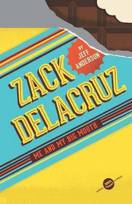 Zack Delacruz: Me and My Big Mouth (Zack Delacruz, Book 1)(English, Electronic book text, Anderson Jeff)