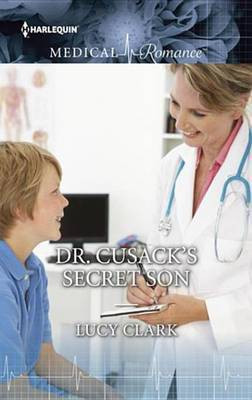 Dr. Cusack's Secret Son(English, Electronic book text, Clark Lucy)
