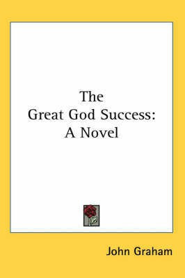The Great God Success(English, Paperback, Graham John)