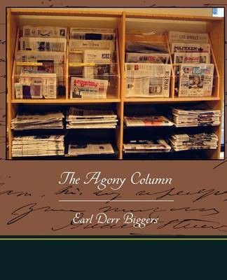 The Agony Column(English, Paperback, Biggers Earl Derr)