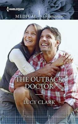 The Outback Doctor(English, Electronic book text, Clark Lucy)