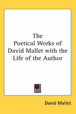 The Poetical Works of David Mallet with the Life of the Author(English, Paperback, Mallet David)
