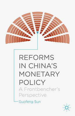 Reforms in China's Monetary Policy(English, Electronic book text, Guofeng Sun)
