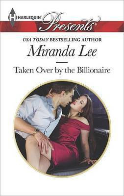 Taken Over by the Billionaire(English, Electronic book text, Lee Miranda)