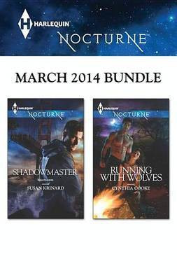 Harlequin Nocturne March 2014 Bundle(English, Electronic book text, Krinard Susan)