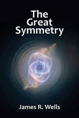 The Great Symmetry(English, Electronic book text, Wells James R Author)