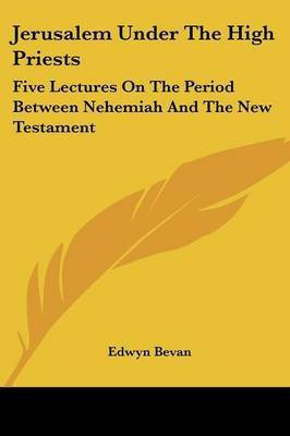 Jerusalem Under The High Priests(English, Paperback, Bevan Edwyn)