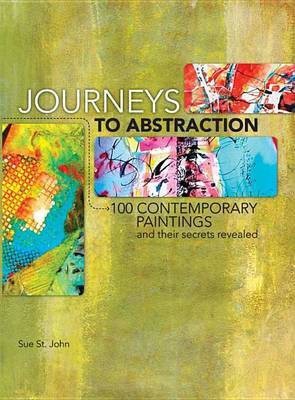 Journeys to Abstraction(English, Electronic book text, St John Sue)