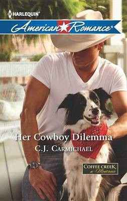 Her Cowboy Dilemma(English, Electronic book text, Carmichael C J)