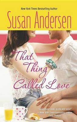 That Thing Called Love(English, Electronic book text, Andersen Susan)