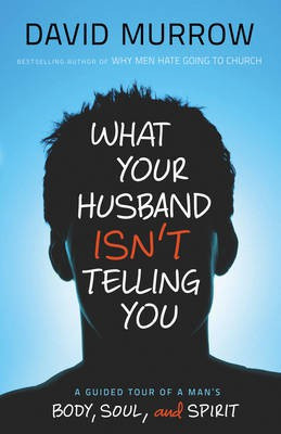 What Your Husband Isn't Telling You(English, Electronic book text, Murrow David)