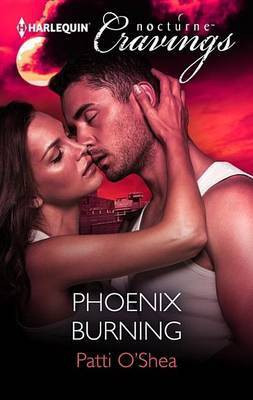 Phoenix Burning(English, Electronic book text, O'Shea Patti)