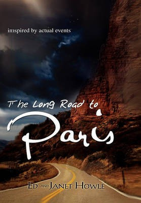 The Long Road to Paris(English, Paperback, Howle Ed)