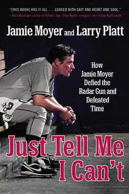 Just Tell Me I Can't(English, Electronic book text, Moyer Jamie)