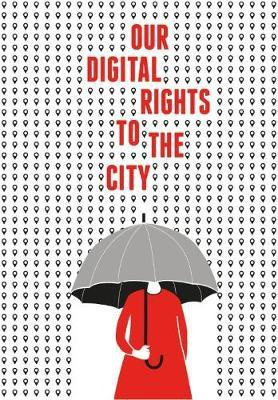 Our Digital Rights to the City(English, Paperback, unknown)