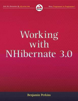 Working with NHibernate 3.0(English, Electronic book text, Perkins Benjamin)