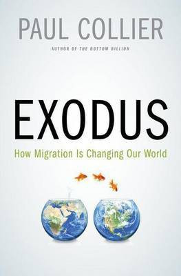 Exodus: How Migration Is Changing Our World(English, Electronic book text, Collier Paul)