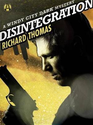 Disintegration(English, Electronic book text, Thomas Richard)