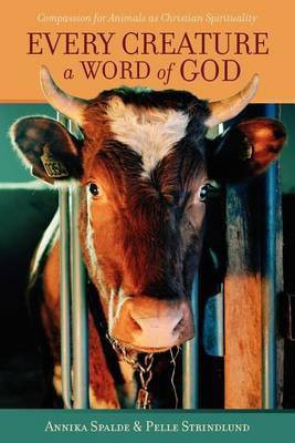 Every Creature a Word of God(English, Paperback, Spalde Annika)