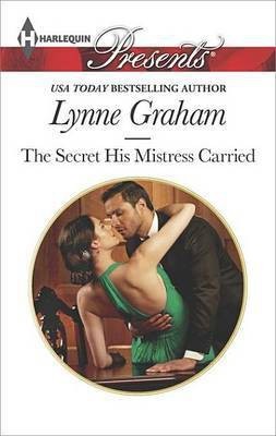 The Secret His Mistress Carried(English, Electronic book text, Graham Lynne)