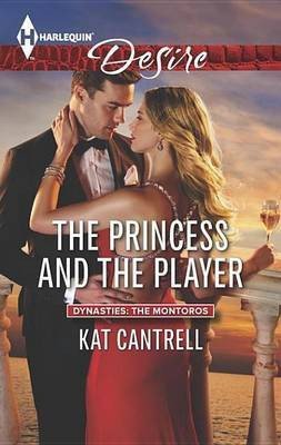 The Princess and the Player(English, Electronic book text, Cantrell Kat)