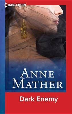 Dark Enemy(English, Electronic book text, Mather Anne)