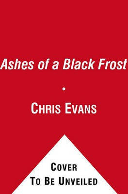 Ashes of a Black Frost(English, Electronic book text, Evans Chris)
